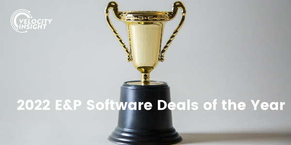 2022 E&P Software Deals of the Year